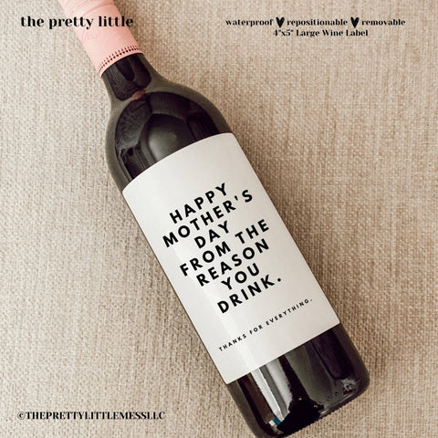 The Reason You Drink Wine Label